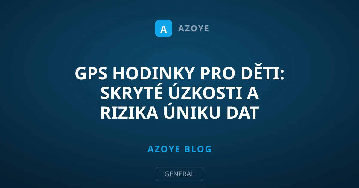 GPS hodinky pro děti: Skryté úzkosti a rizika úniku dat